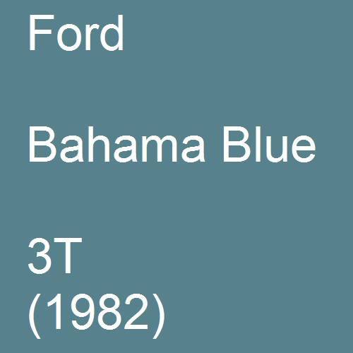 Ford, Bahama Blue, 3T (1982).